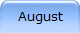 August